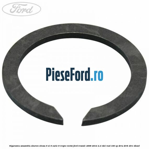 Siguranta ansamblu sincron viteza 5 si 6 cutie 6 trepte MT82 Ford Transit 2006-2014 2.2 TDCi RWD 100 cp DRRA, DRRB, DRRC diesel