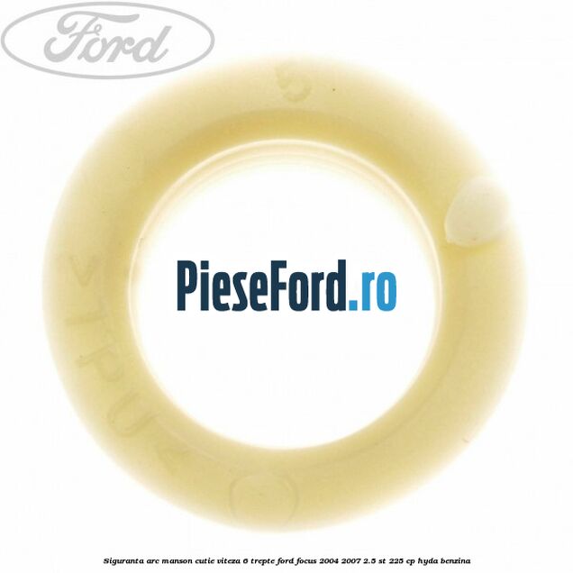 Siguranta arc manson cutie viteza 6 trepte Ford Focus 2004-2007 2.5 ST 225 cp Siguranta arc manson cutie viteza 6 trepte Ford Focus 2004-2007 2.5 ST 225 cp HYDA benzina