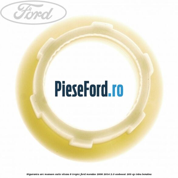Siguranta arc manson cutie viteza 6 trepte Ford Mondeo 2008-2014 2.0 EcoBoost 203 cp TNBA benzina