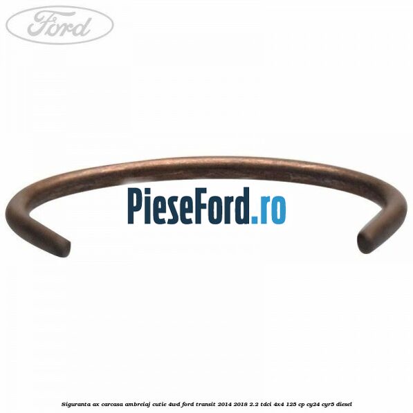 Siguranta ax carcasa ambreiaj cutie 4WD Ford Transit 2014-2018 2.2 TDCi 4x4 125 cp CY24, CYR5 diesel