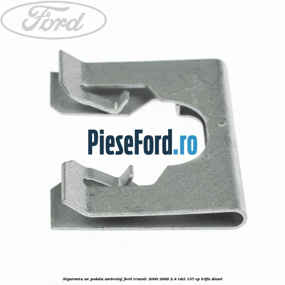 Siguranta ax pedala ambreiaj Ford Transit 2000-2006 2.4 TDCi 137 cp H9FA diesel
