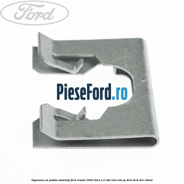 Siguranta ax pedala ambreiaj Ford Transit 2006-2014 2.2 TDCi RWD 100 cp DRRA, DRRB, DRRC diesel