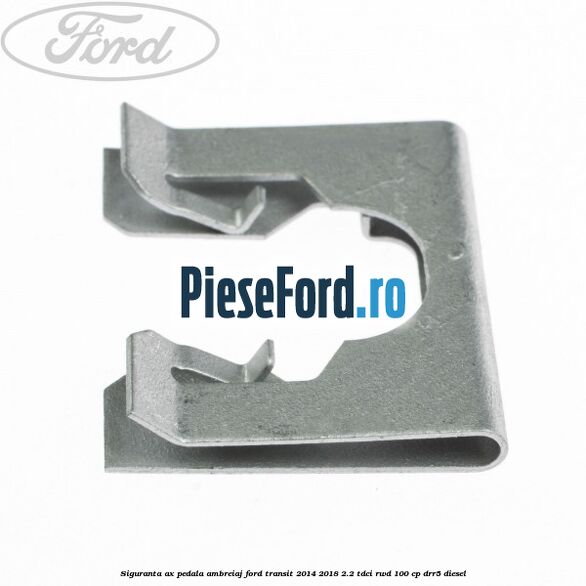 Siguranta ax pedala ambreiaj Ford Transit 2014-2018 2.2 TDCi RWD 100 cp DRR5 diesel