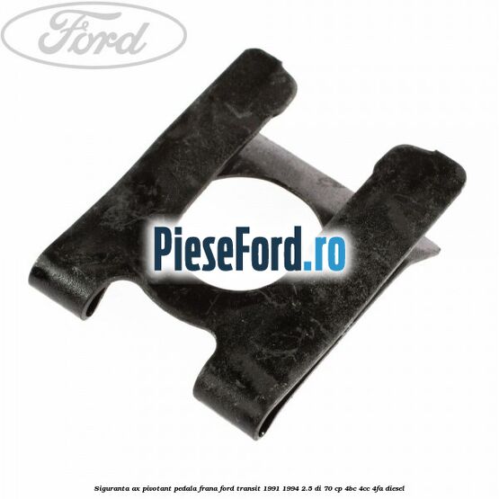 Siguranta ax pivotant pedala frana Ford Transit 1991-1994 2.5 DI 70 cp 4BC, 4CC, 4FA diesel
