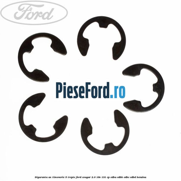 Siguranta ax timonerie 5 trepte Ford Cougar 2.0 16V 131 cp Siguranta ax timonerie 5 trepte Ford Cougar 2.0 16V 131 cp EDBA, EDBB, EDBC, EDBD benzina