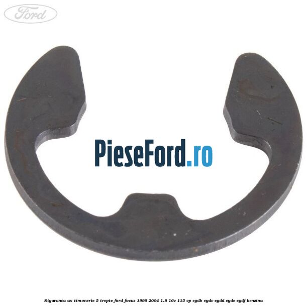 Siguranta ax timonerie 5 trepte Ford Focus 1998-2004 1.8 16V 115 cp EYDB, EYDC, EYDD, EYDE, EYDF benzina