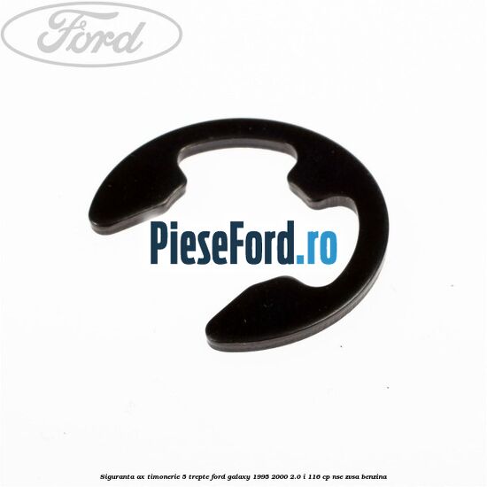 Siguranta ax timonerie 5 trepte Ford Galaxy 1995-2000 2.0 i 116 cp NSE, ZVSA benzina