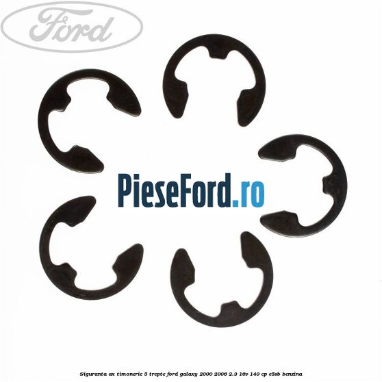 Siguranta ax timonerie 5 trepte Ford Galaxy 2000-2006 2.3 16V 140 cp Siguranta ax timonerie 5 trepte Ford Galaxy 2000-2006 2.3 16V 140 cp E5SB benzina