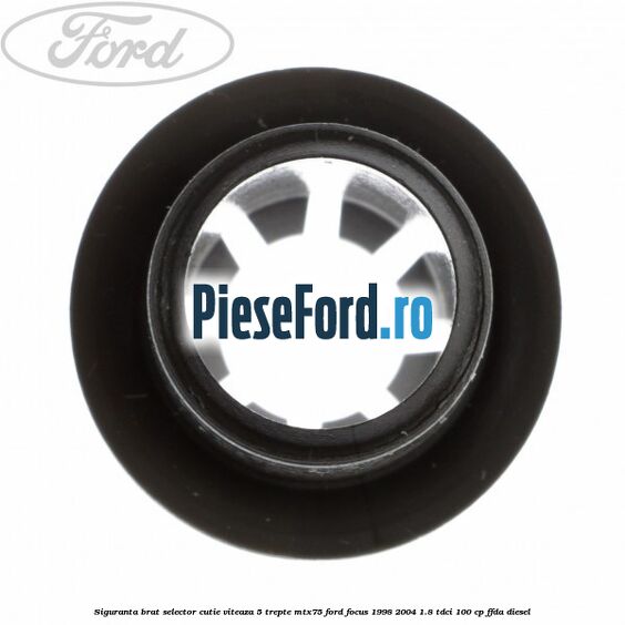 Siguranta brat selector cutie viteaza 5 trepte MTX75 Ford Focus 1998-2004 1.8 TDCi 100 cp Siguranta brat selector cutie viteaza 5 trepte MTX75 Ford Focus 1998-2004 1.8 TDCi 100 cp FFDA diesel