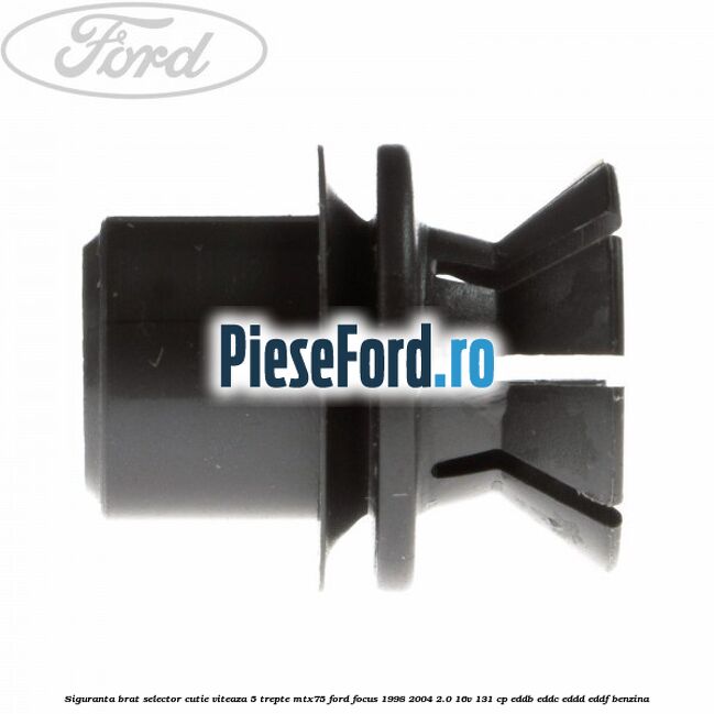 Siguranta brat selector cutie viteaza 5 trepte MTX75 Ford Focus 1998-2004 2.0 16V 131 cp Siguranta brat selector cutie viteaza 5 trepte MTX75 Ford Focus 1998-2004 2.0 16V 131 cp EDDB, EDDC, EDDD, EDDF benzina