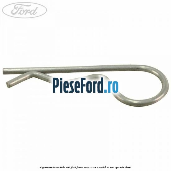 Siguranta buson baie ulei Ford Focus 2014-2018 2.0 TDCi ST 185 cp T8DA diesel