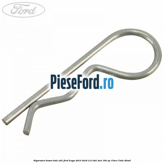 Siguranta buson baie ulei Ford Kuga 2013-2016 2.0 TDCi 4x4 150 cp T7MA, T7MB diesel