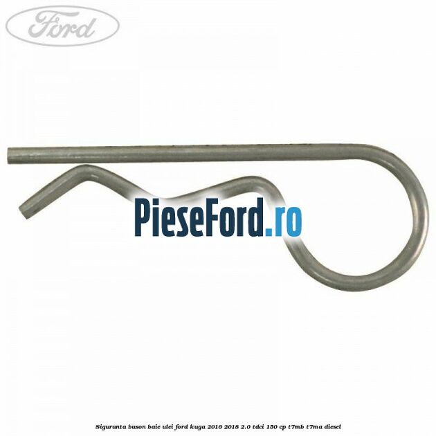 Siguranta buson baie ulei Ford Kuga 2016-2018 2.0 TDCi 150 cp T7MB, T7MA diesel