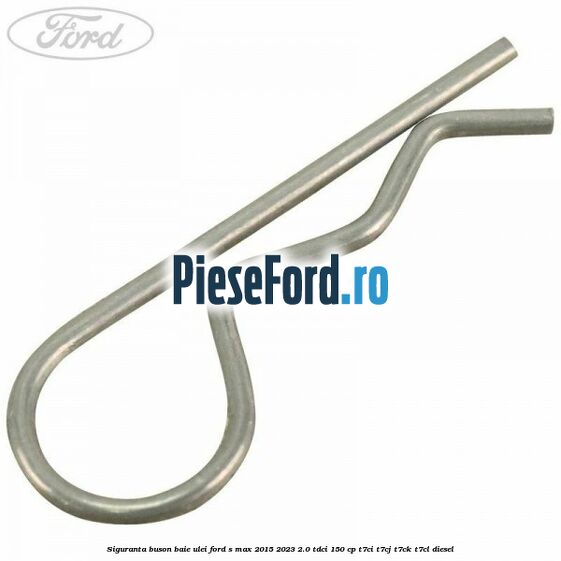 Siguranta buson baie ulei Ford S-Max 2015-2023 2.0 TDCi 150 cp Siguranta buson baie ulei Ford S-Max 2015-2023 2.0 TDCi 150 cp T7CI, T7CJ, T7CK, T7CL diesel