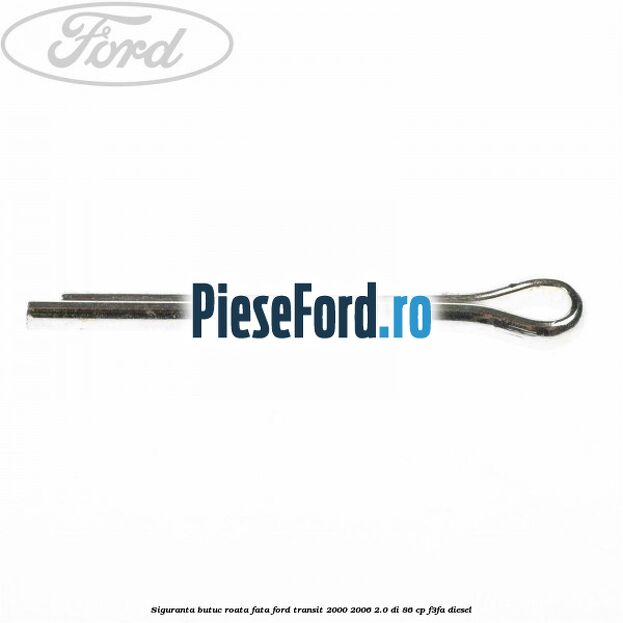 Siguranta butuc roata fata Ford Transit 2000-2006 2.0 DI 86 cp F3FA diesel