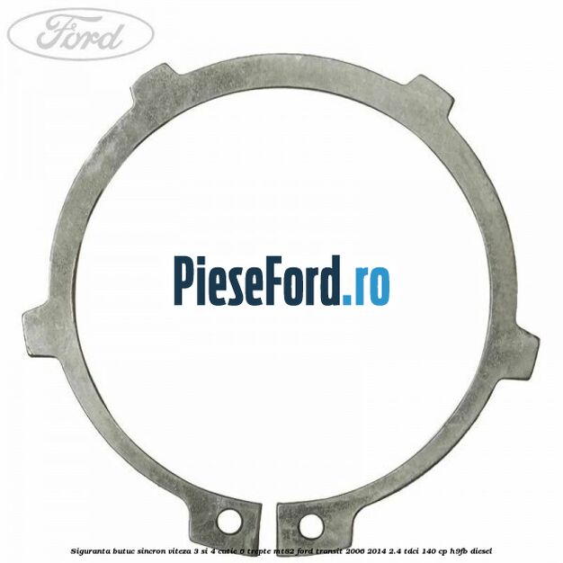 Siguranta butuc sincron viteza 3 si 4 cutie 6 trepte MT82 Ford Transit 2006-2014 2.4 TDCi 140 cp H9FB diesel