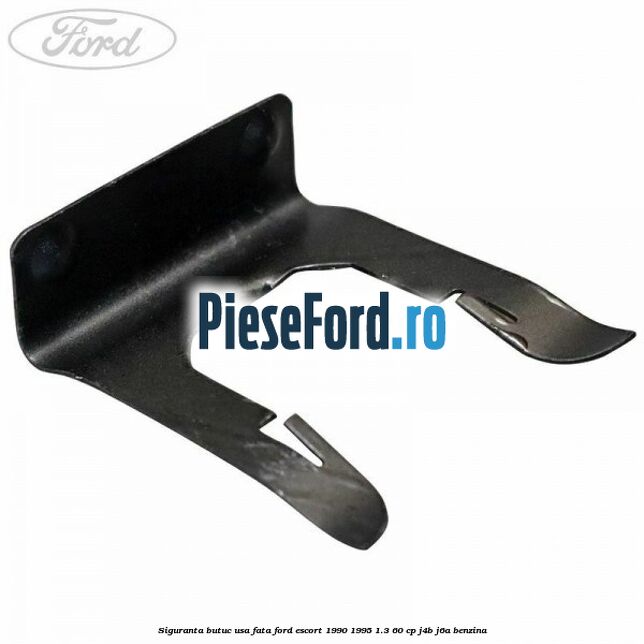Siguranta butuc usa fata Ford Escort 1990-1995 1.3 60 cp J4B, J6A benzina