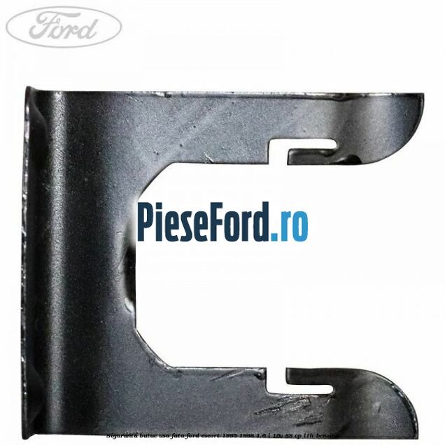 Siguranta butuc usa fata Ford Escort 1995-1998 1.6 i 16V 88 cp L1H benzina