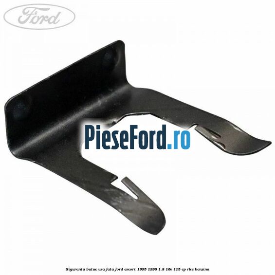 Siguranta butuc usa fata Ford Escort 1995-1998 1.8 16V 115 cp RKC benzina