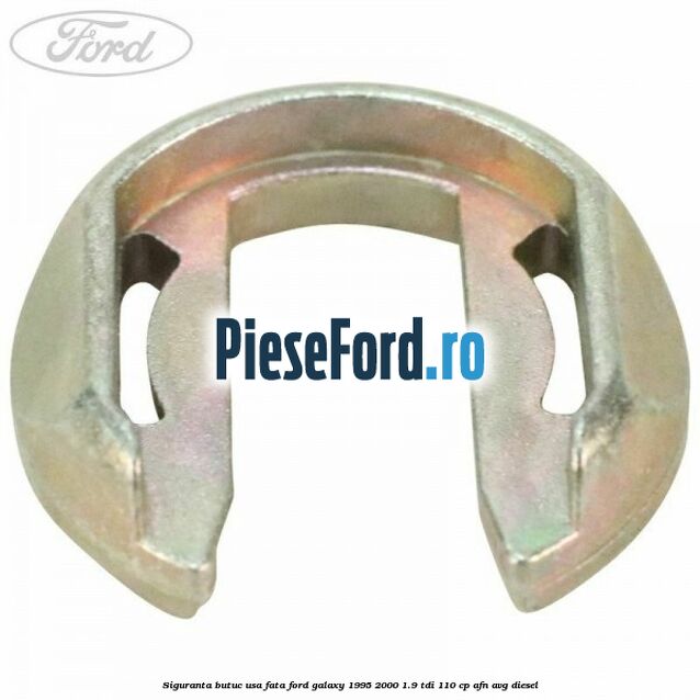 Siguranta butuc usa fata Ford Galaxy 1995-2000 1.9 TDI 110 cp AFN, AVG diesel