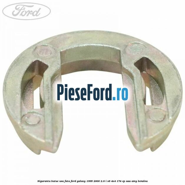 Siguranta butuc usa fata Ford Galaxy 1995-2000 2.8 i V6 4x4 174 cp AAA, AMY benzina