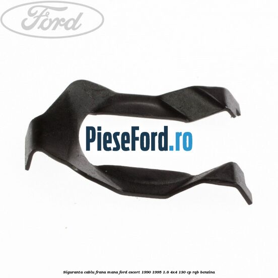 Siguranta cablu frana mana Ford Escort 1990-1995 1.8 4x4 130 cp RQB benzina