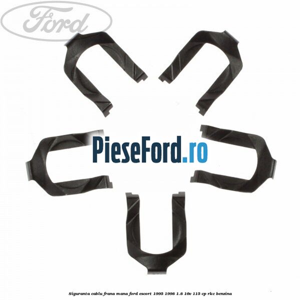 Siguranta cablu frana mana Ford Escort 1995-1998 1.8 16V 115 cp RKC benzina