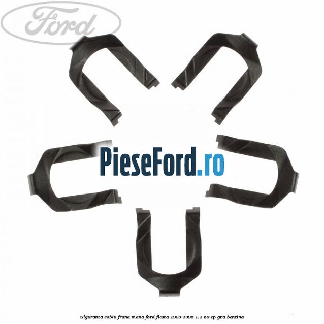 Siguranta cablu frana mana Ford Fiesta 1989-1996 1.1 50 cp G6A benzina