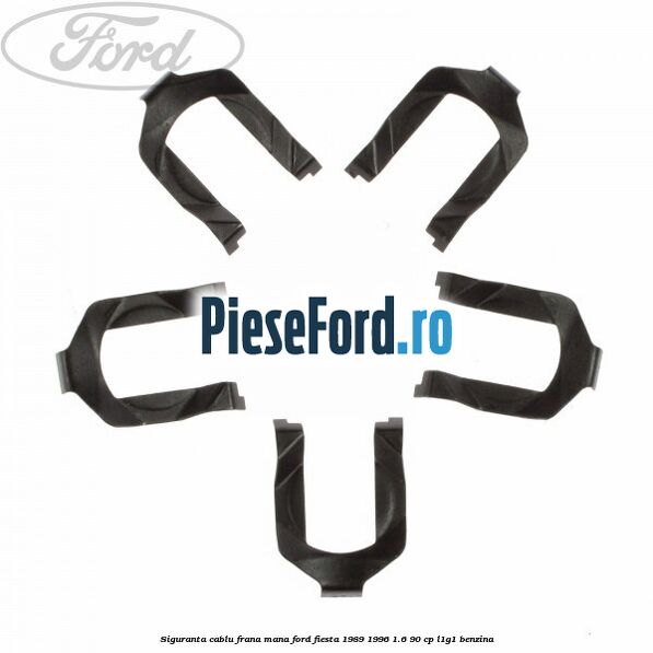 Siguranta cablu frana mana Ford Fiesta 1989-1996 1.6 90 cp L1G1 benzina