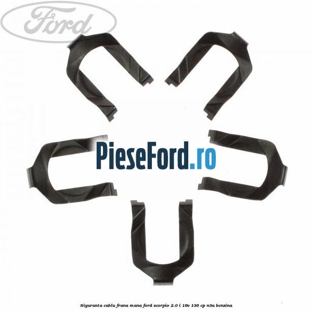 Siguranta cablu frana mana Ford Scorpio 2.0 i 16V 136 cp Siguranta cablu frana mana Ford Scorpio 2.0 i 16V 136 cp N3A benzina