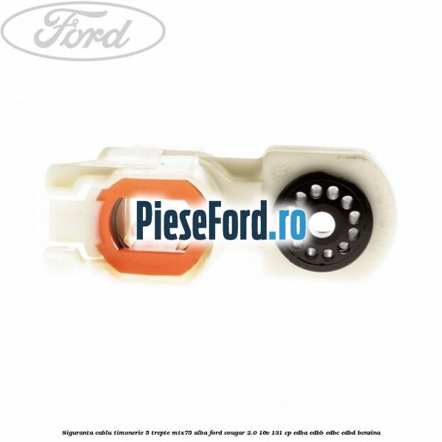 Siguranta cablu timonerie 5 trepte MTX75 alba Ford Cougar 2.0 16V 131 cp EDBA, EDBB, EDBC, EDBD benzina
