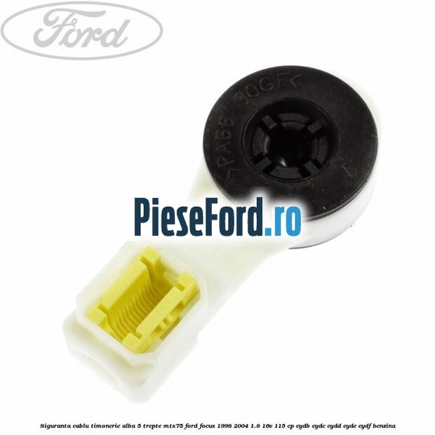 Siguranta cablu timonerie alba 5 trepte MTX75 Ford Focus 1998-2004 1.8 16V 115 cp EYDB, EYDC, EYDD, EYDE, EYDF benzina