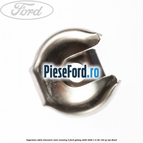 Siguranta cablu timonerie cutie Economy 6 Ford Galaxy 2000-2006 1.9 TDI 130 cp ASZ diesel