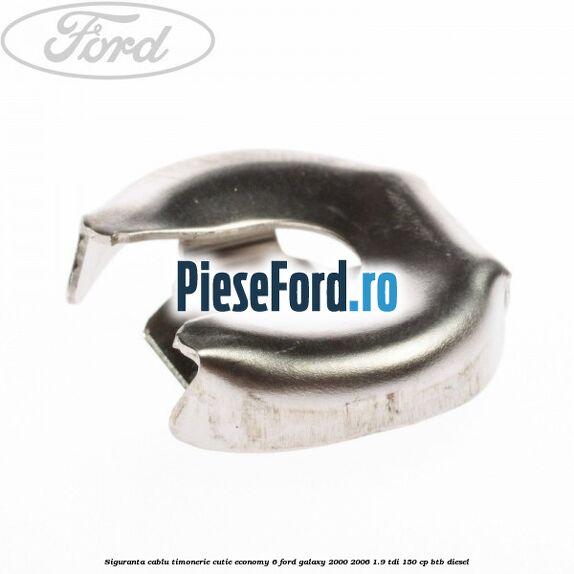 Siguranta cablu timonerie cutie Economy 6 Ford Galaxy 2000-2006 1.9 TDI 150 cp BTB diesel