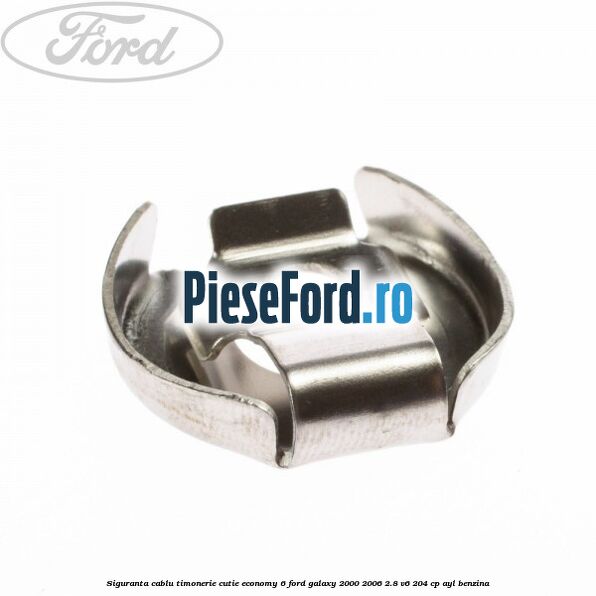 Siguranta cablu timonerie cutie Economy 6 Ford Galaxy 2000-2006 2.8 V6 204 cp AYL benzina