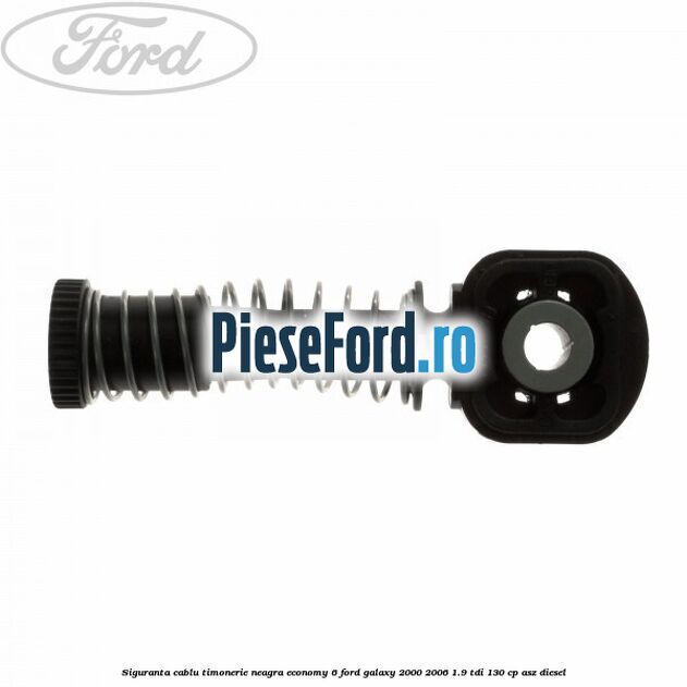 Siguranta cablu timonerie neagra Economy 6 Ford Galaxy 2000-2006 1.9 TDI 130 cp ASZ diesel