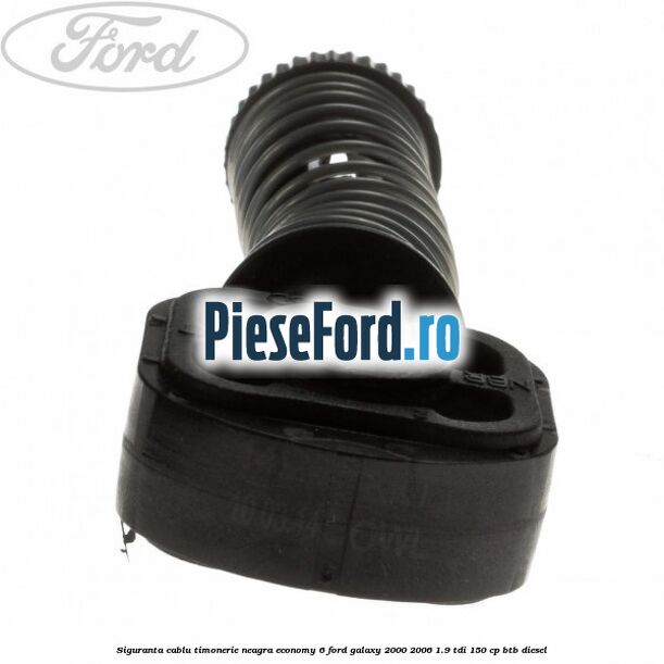 Siguranta cablu timonerie neagra Economy 6 Ford Galaxy 2000-2006 1.9 TDI 150 cp BTB diesel