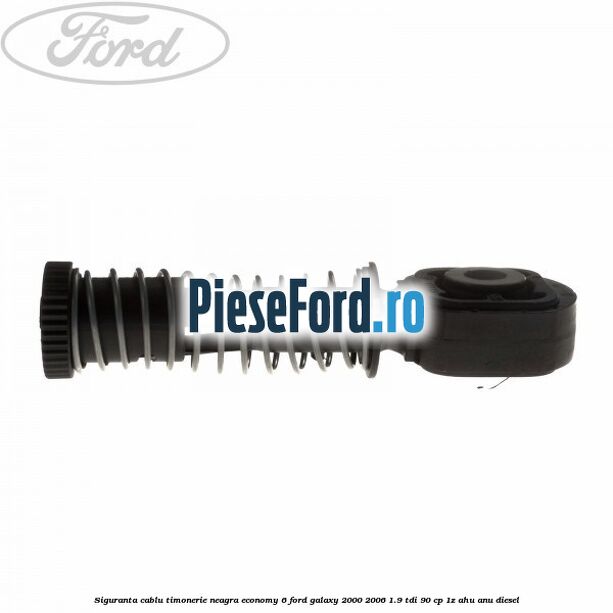 Siguranta cablu timonerie neagra Economy 6 Ford Galaxy 2000-2006 1.9 TDI 90 cp 1Z, AHU, ANU diesel