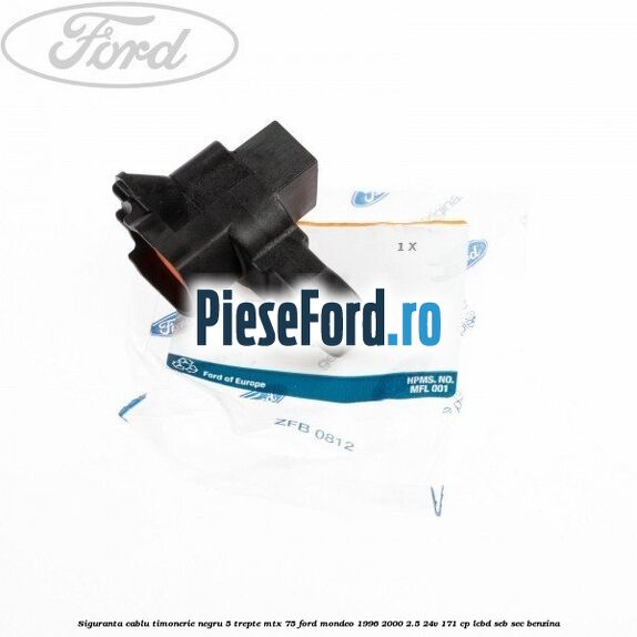 Siguranta cablu timonerie negru 5 trepte MTX 75 Ford Mondeo 1996-2000 2.5 24V 171 cp LCBD, SEB, SEC benzina
