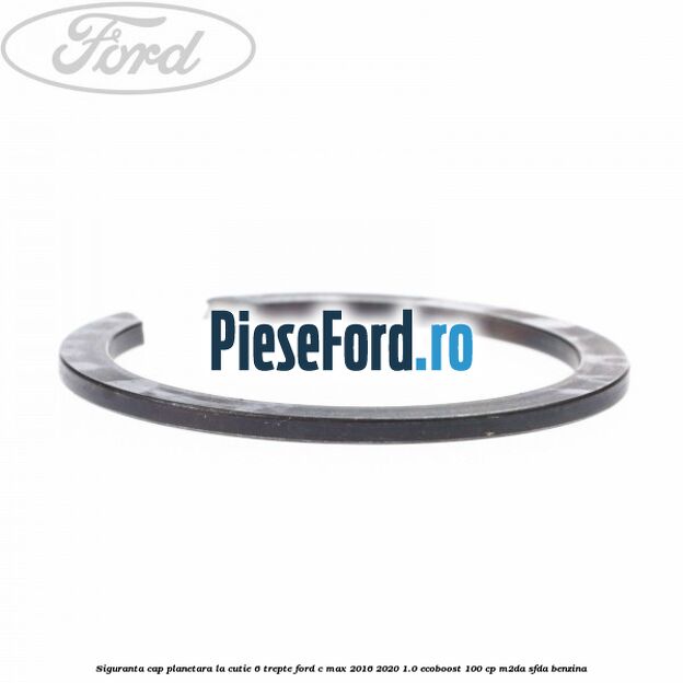 Siguranta cap planetara la cutie 6 trepte Ford C-Max 2016-2020 1.0 EcoBoost 100 cp M2DA, SFDA benzina