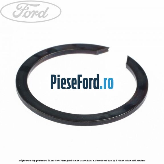 Siguranta cap planetara la cutie 6 trepte Ford C-Max 2016-2020 1.0 EcoBoost 125 cp B7DA, M1DA, M1DD benzina