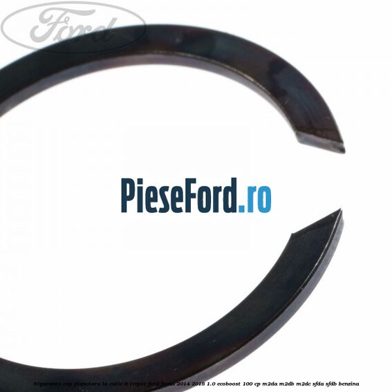Siguranta cap planetara la cutie 6 trepte Ford Focus 2014-2018 1.0 EcoBoost 100 cp Siguranta cap planetara la cutie 6 trepte Ford Focus 2014-2018 1.0 EcoBoost 100 cp M2DA, M2DB, M2DC, SFDA, SFDB benzina