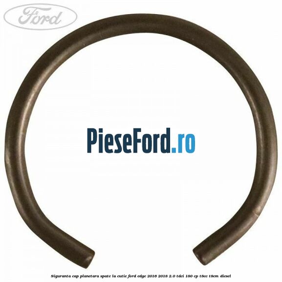 Siguranta cap planetara spate la cutie Ford Edge 2016-2018 2.0 TDCi 180 cp T8CC, T8CM diesel