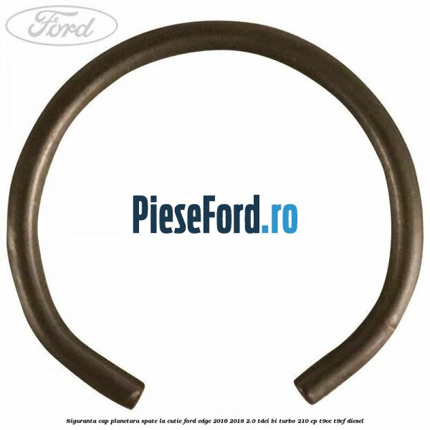 Siguranta cap planetara spate la cutie Ford Edge 2016-2018 2.0 TDCi Bi-Turbo 210 cp T9CE, T9CF diesel