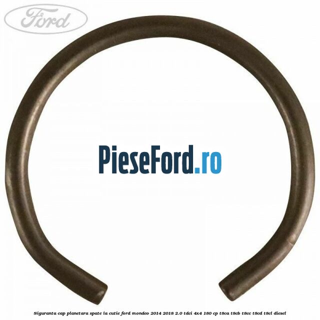 Siguranta cap planetara spate la cutie Ford Mondeo 2014-2018 2.0 TDCi 4x4 180 cp T8CA, T8CB, T8CC, T8CD, T8CL diesel