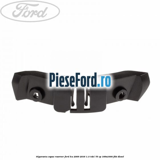 Siguranta capac rezervor Ford Ka 2009-2016 1.3 TDCi 75 cp 169A1000, FD4 diesel