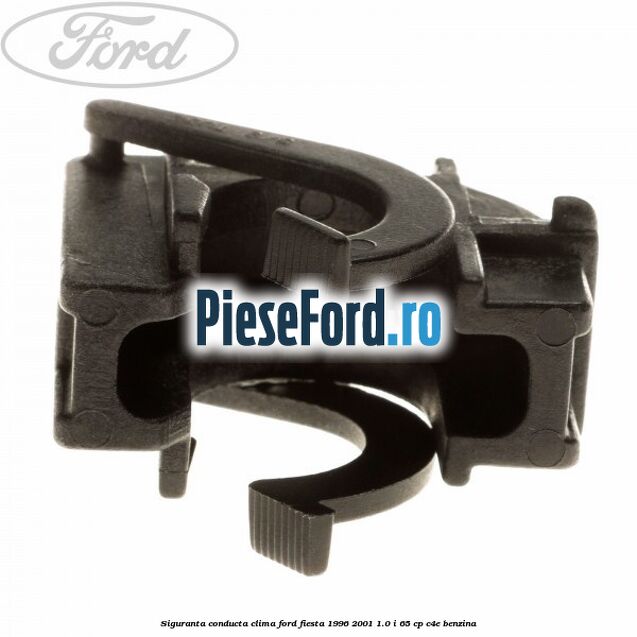 Siguranta conducta clima Ford Fiesta 1996-2001 1.0 i 65 cp Siguranta conducta clima Ford Fiesta 1996-2001 1.0 i 65 cp C4E benzina