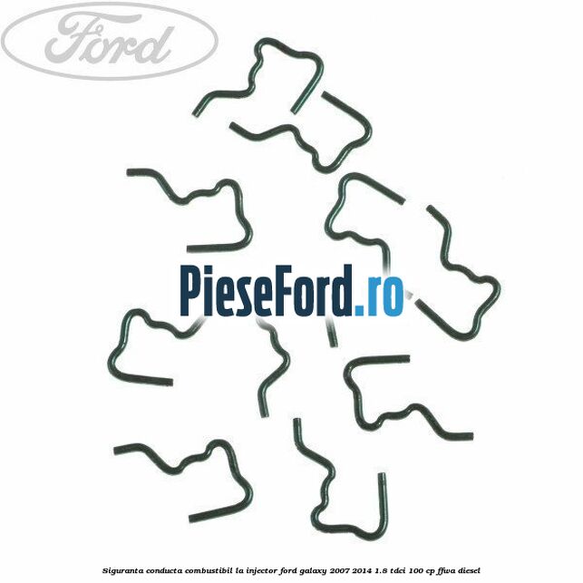 Siguranta conducta combustibil la injector Ford Galaxy 2007-2014 1.8 TDCi 100 cp Siguranta conducta combustibil la injector Ford Galaxy 2007-2014 1.8 TDCi 100 cp FFWA diesel