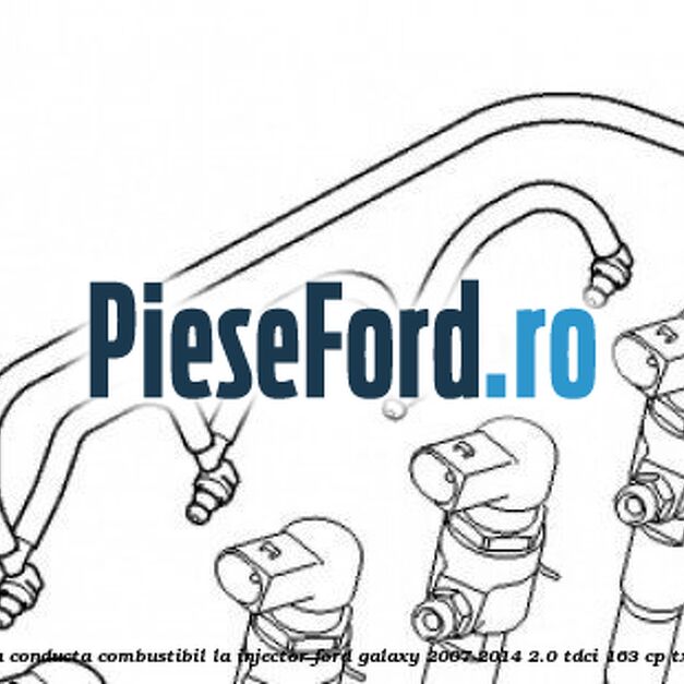 Siguranta conducta combustibil la injector Ford Galaxy 2007-2014 2.0 TDCi 163 cp TXWA diesel