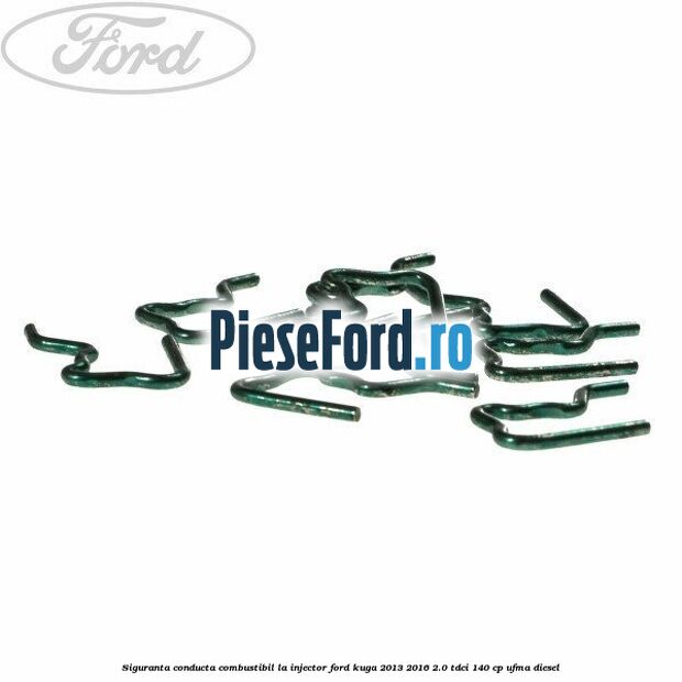 Siguranta conducta combustibil la injector Ford Kuga 2013-2016 2.0 TDCi 140 cp Siguranta conducta combustibil la injector Ford Kuga 2013-2016 2.0 TDCi 140 cp UFMA diesel